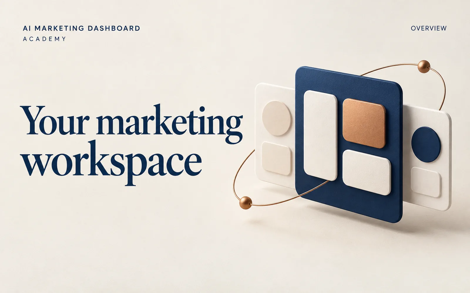 A designed Academy cover reading Your marketing workspace, beside a navy panel of rounded tiles circled by a thin copper orbit